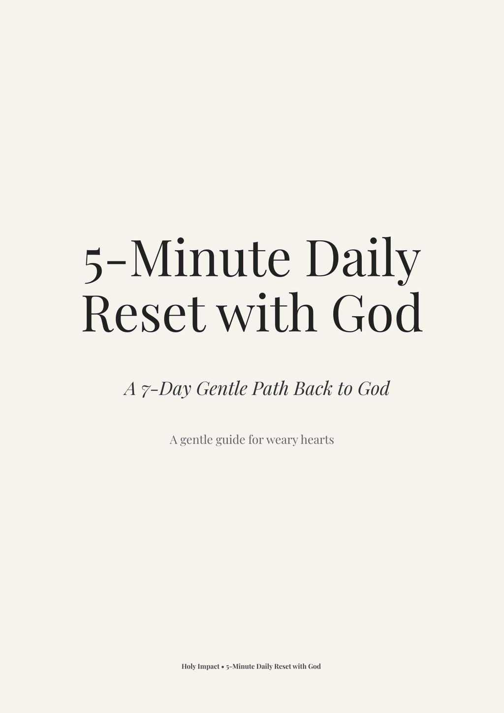 5-Minute Daily Reset with God — A Gentle 7-Day Devotional
