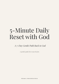 5-Minute Daily Reset with God — A Gentle 7-Day Devotional